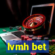lvmh bet
